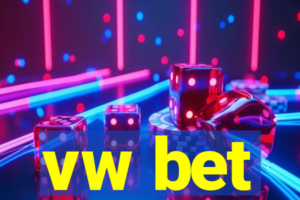 vw bet
